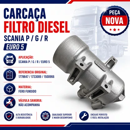 Carcaca Filtro Diesel Scania P G R Euro 5 1778647 1733089 Bester